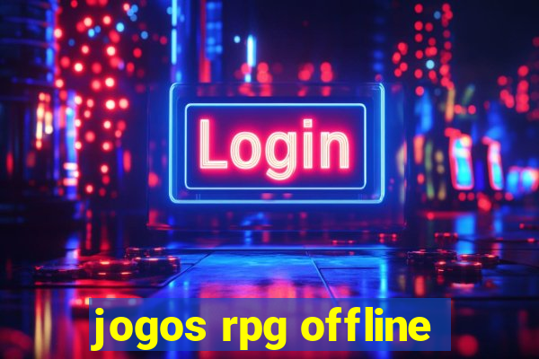 jogos rpg offline